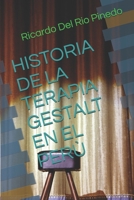 HISTORIA DE LA TERAPIA GESTALT EN EL PERÙ (Spanish Edition) 1690865806 Book Cover