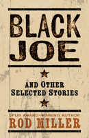 Black Joe and Other Selected Stories 1432897837 Book Cover