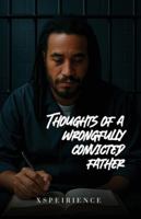 The Art, poems and thoughts of a wrongfully convicted father 1970394021 Book Cover