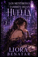 Los mentirosos también dejan huella: Un romance paranormal de secretos y veredictos B0H99DGRBF Book Cover