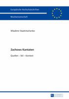 Zachows Kantaten: Quellen - Stil - Kontext 363165040X Book Cover