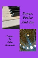 Songs Praise and Joy 1959815180 Book Cover