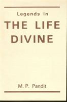 Legends in The Life Divine 0941524345 Book Cover