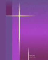 Writing Journal: Christian Gifts for Women or Men; A No-Frills, Lined Paper Notebook with a Spiritual Quote on Every Page (A large SOFTBACK from our Christian Cross in Purple range) 1696831342 Book Cover