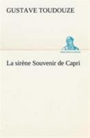 La sirène Souvenir de Capri 1511573864 Book Cover