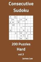 Consecutive Sudoku Puzzles - Hard 200 Vol. 3 1725891247 Book Cover