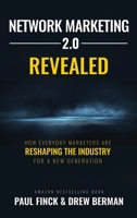 Network Marketing 2.0 Revealed: How Everyday Marketers Are Reshaping The Industry For A New Generation 1637920709 Book Cover