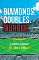 Diamonds. Doubles. Murder.: A Sherlock Jones Novel B0CTB9DRGD Book Cover