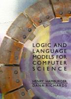 Logic and Language Models for Computer Science 0130654876 Book Cover
