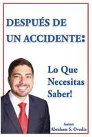 Despu�s de Un Accidente: Lo Que Necesitas Saber 1986342336 Book Cover