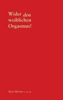 Wider Den Weiblichen Orgasmus 3955291340 Book Cover