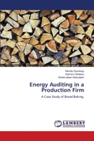 Energy Auditing in a Production Firm 3659111562 Book Cover