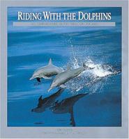 Riding with the Dolphins: The Equinox Guide to Dolphins and Porpoises 0921820550 Book Cover