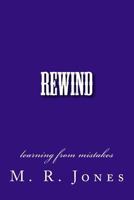 Rewind: learning from mistakes 1519606761 Book Cover