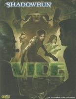 Shadowrun Vice (Shadowrun 1934857459 Book Cover