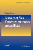 Reseaux Et Files D'Attente: Methodes Probabilistes 3540678727 Book Cover