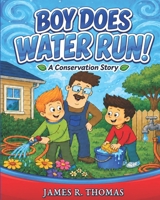 Boy Does Water Run! (Conservation, #2) 1496104781 Book Cover