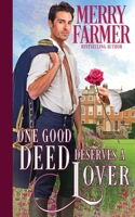 One Good Deed Deserves a Lover 1648391877 Book Cover