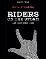 Riders on the Storm and other Killer Songs 1523633263 Book Cover