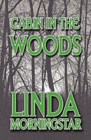 Cabin in the Woods: Second Book of in the Woods Series 1448986567 Book Cover