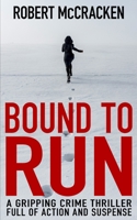 Bound to Run 1913516474 Book Cover