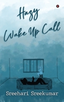Hazy Wake Up Call 1639047719 Book Cover