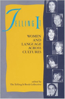 Telling It: Women and Language Across Cultures 0889740275 Book Cover