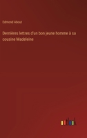 Dernières lettres d'un bon jeune homme à sa cousine Madeleine (French Edition) 3368921355 Book Cover
