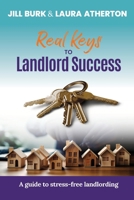 Real Keys to Landlord Success: A Guide To Stress-Free Landlording 1778148387 Book Cover