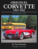 Original Corvette, 1953-62: The Restorers Guide (Original Series) 1870979907 Book Cover