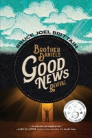 Brother Daniel's Good News Revival 164786173X Book Cover