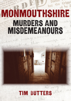 Monmouthshire Murders Misdemeanours 1398102792 Book Cover