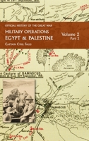Military Operations Egypt & Palestine: Volume 2 Part 2 1474538975 Book Cover