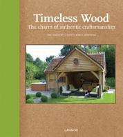 Timeless Wood: Outdoor Living with Style 9020997106 Book Cover