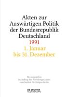 Akten zur Auswärtigen Politik der Bundesrepublik Deutschland 1991 3110762153 Book Cover