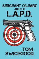 Sergeant O'Leary and the L.A.P.D 1491703989 Book Cover