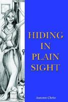 Hiding in Plain Sight 1420822527 Book Cover