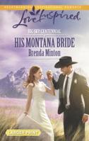 His Montana Bride 037387913X Book Cover