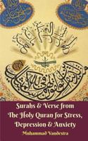Surahs & Verse from The Holy Quran for Stress, Depression & Anxiety 1388286548 Book Cover