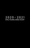2020 - 2021: Weekly Planner Starting January 2020 - December 2021 | Monday First | 5 x 8 Dated Agenda | 24 Month Calendar | Organizer Book | Soft-Cover evil plans and stuff 1674661711 Book Cover