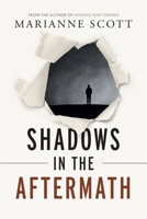 Shadows in the Aftermath 1039146112 Book Cover