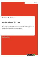 Die Verfassung der USA: Eine Analyse im Hinblick auf institutionelle Pfadabhängigkeiten am Beispiel des Politikfeldes der Außenpolitik 3640444957 Book Cover