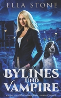 Bylines und Vampire: Eine spannende Urban-Fantasy-Geschichte (Ravens Hollow Investigations – Reihe) (German Edition) B0GXKT4JW2 Book Cover
