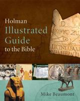 Holman Illustrated Guide to the Bible 0805494952 Book Cover