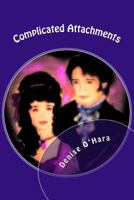 Complicated Attachments: A Pride and Prejudice Variation 1533473854 Book Cover