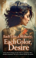 Each Line, a Memory; Each Color, Desire B0H8BYZN97 Book Cover