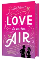 Love Is in the Air! 3 Books in 1!: Meet Me at Sunset; Written in the Stars; Playing for Keeps B0DXD867MH Book Cover