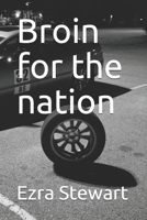 Broin for the nation B086PTB8B5 Book Cover