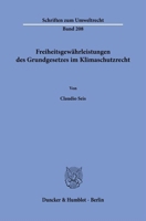 Freiheitsgewahrleistungen Des Grundgesetzes Im Klimaschutzrecht (German Edition) 3428191234 Book Cover