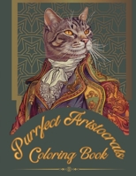 Purrfect Aristocrats: Coloring Book 1962183076 Book Cover